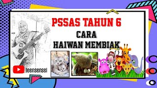 PEND. SAINS SOSIAL DAN ALAM SEKITAR (PSSAS) TAHUN 6 (PPKI) - CARA HAIWAN MEMBIAK