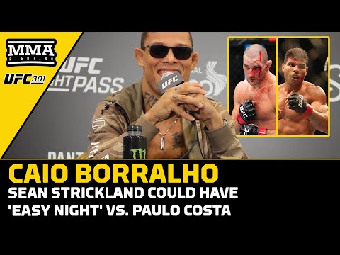 Caio Borralho: Sean Strickland Could Have 'Easy Night' vs. Paulo Costa | UFC 301