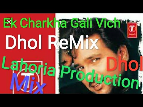 Ik Charkha Gali Vich Dhol Remix By Lahoria Production  Sardool Sikander Dhol Remix Charkha gali vi