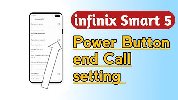 infinix Smart 5 power Button end Call setting