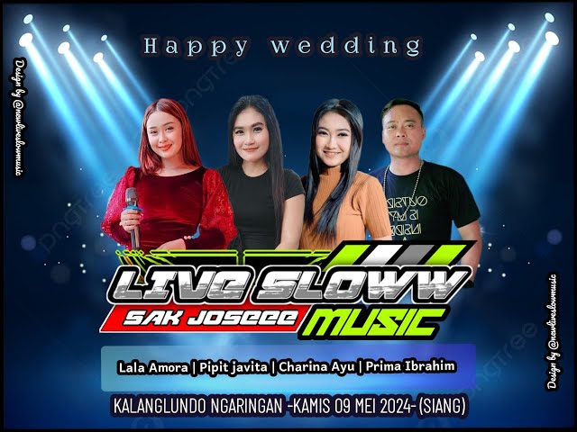 :::  LIVE STREAMING LIVE SLOW MUSIC SAK JOS'E WEDDING MILA u0026 NIAM  IN LEDOKAN - KALANGLUNDO  ::: class=