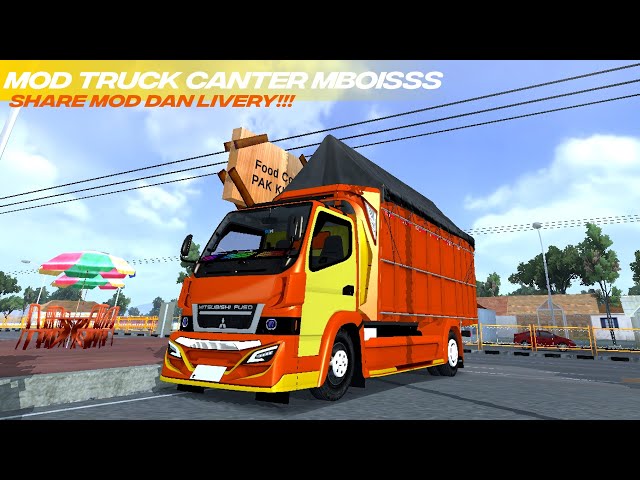 FREE PPL || SHARE MOD DAN LIVERY TRUCK CANTER FULL MBOISSS class=