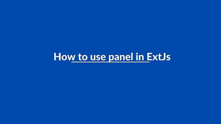 (#1) How to use panel in ExtJs