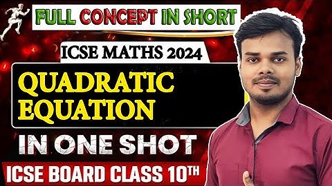 quadratic equation in one variable ICSE Class 10 | quadratic equation full concept in short /2024