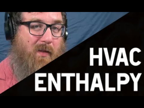 What is Enthalpy? (For HVAC Techs)