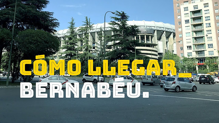 Cómo llegar al Santiago Bernabéu