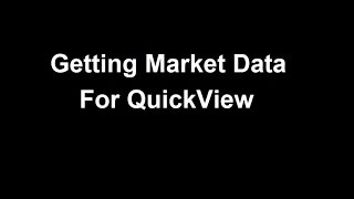 Getting Market Data Into QuickView