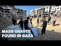 Mass graves found at Gaza&#39;s al-Shifa hospital and in Beit Lahiya
