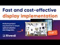 Fast and cost-effective display implementation: Part 1