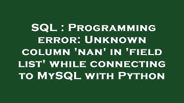 SQL : Programming error: Unknown column 