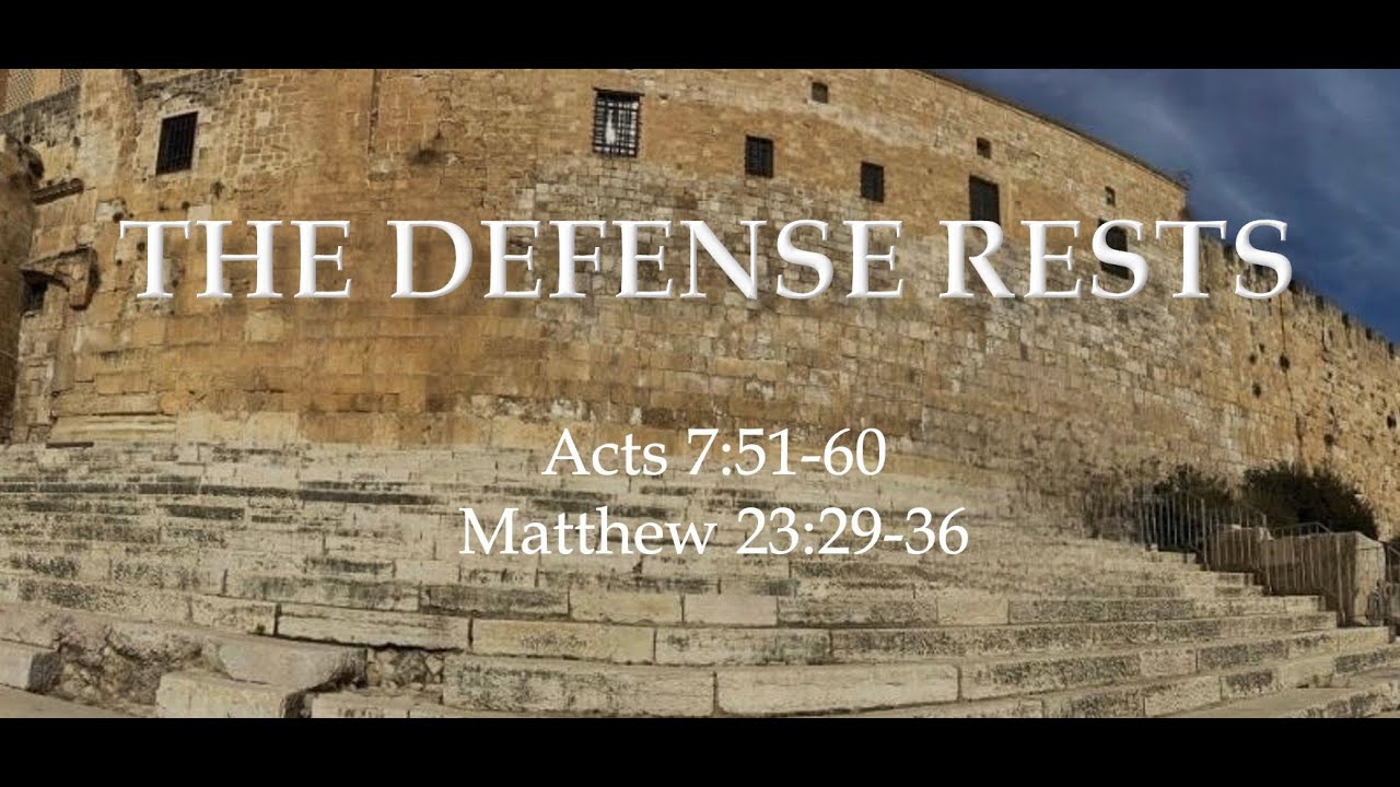 acts-7-51-60-matthew-23-29-36-service-youtube