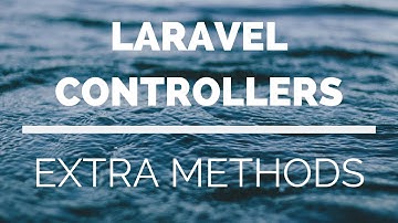 Laravel Controllers and Routes: Where to Put "Extra" Methods?