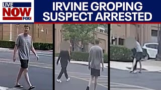 Irvine groping suspect arrested after being caught on security camera | LiveNOW from FOX