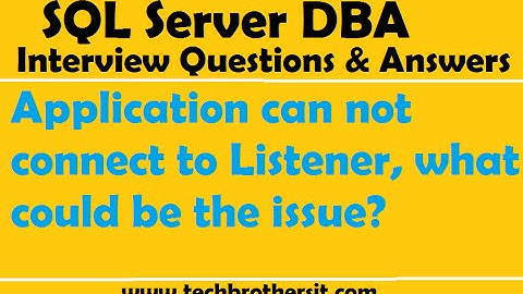 Application can not connect to Listener, what could be the issue? | SQL Server DBA Interview