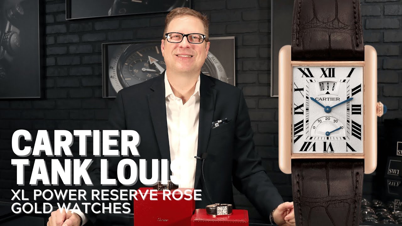 Cartier Tank Louis XL Power Reserve Rose Gold Watches Review