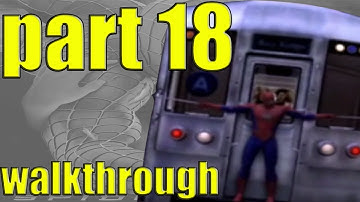 Spider-Man 2 Movie Game (2004) Part 18 - Doc Ock Express - Walkthrough