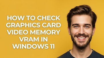 How To Check Graphics Card Video Memory Vram In Windows 11 - GUIDE!