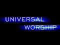 Universal worship teaser