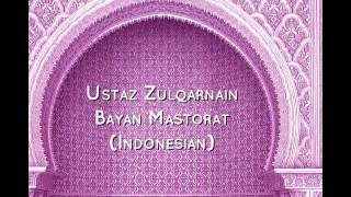 Ustaz Zulqarnain - Bayan Mastorat (Very Emotional Bayan)