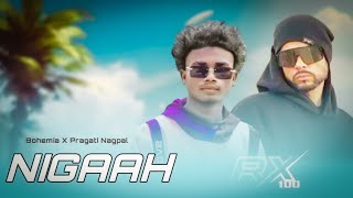 Nigaah - Pragati Nagpal ft. BOHEMIA | prod.by R KÆY| New punjabi songs | 2026