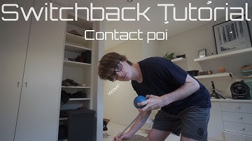 Poi Tutorial - Switchbacks!