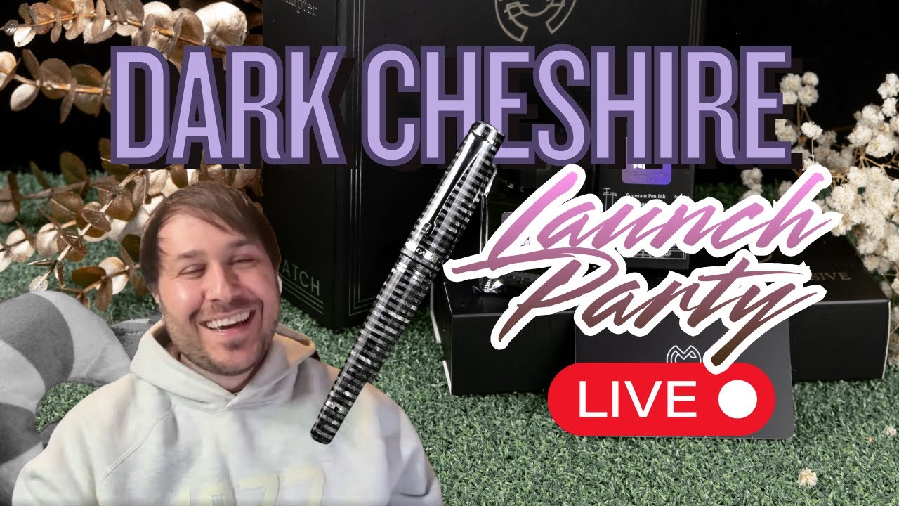 Dark Cheshire MST Release/ Endless Pens Black Friday Stream!