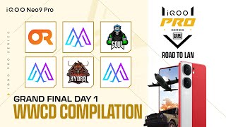 WWCD compilation | Grand Final Day 1 iQOO Pro Series |