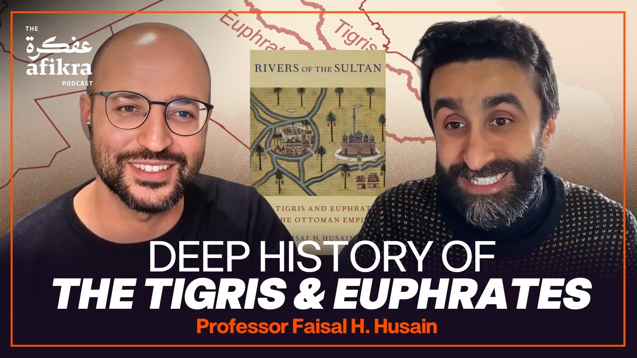 Deep History of the Fertile Crescent to the Tigris & Euphrates Under the Ottomans | Faisal Husain