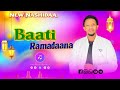 Nashiidaa Baatii Ramadaana Mamen Bej