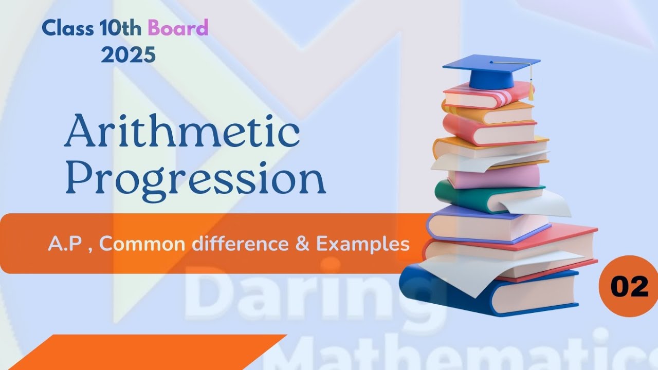 Arithmetic Progression | Class 10th math Chapter 5 | full chapter ...
