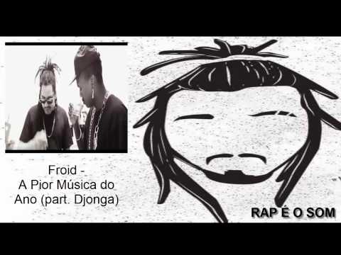 Froid - A Pior Música do Ano (part. Djonga)