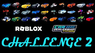 Roblox Car Dealership Tycoon - Challenge 2 Compilation