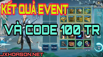 VLTKM Lậu Cày Cuốc Free 100 triệu - Kết Quả Event - Jx Hoa Sơn Mới Nhất