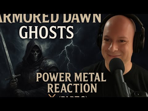 Armored Dawn – Ghosts | Power Metal Reaction (Part 2) ⚔️🔥 Heavier Side