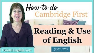 How to do the Cambridge FCE Reading and Use of English Exam - part two