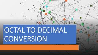 OCTAL TO DECIMAL CONVERSION || DIGITAL LOGIC DESIGN || DIGITAL ELECTRONIC || NUMBER SYSTEM