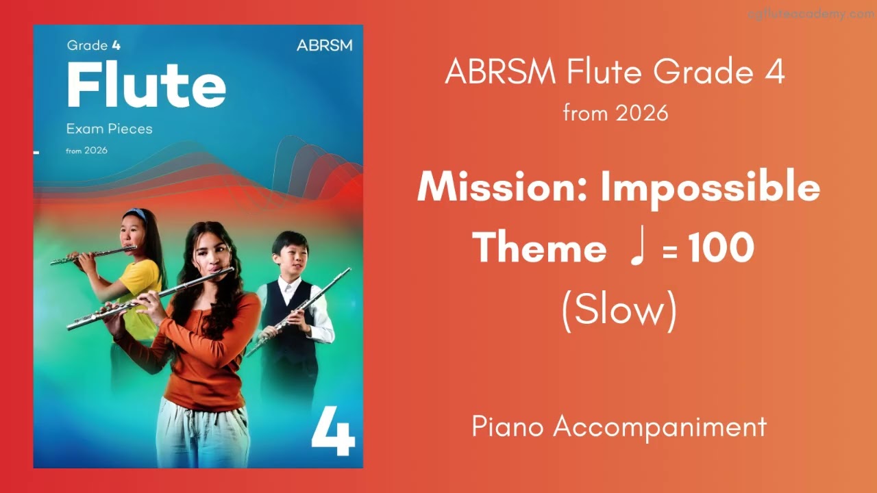 ABRSM Flute Grade 4 from 2026, Mission: Impossible Theme ♩= 100 (Slow) Piano Accompaniment
