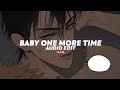 Baby One More Time Tiktok Version Britney Spears Edit Audio Baby One More Time Tiktok Version Britney Spears Edit Audio