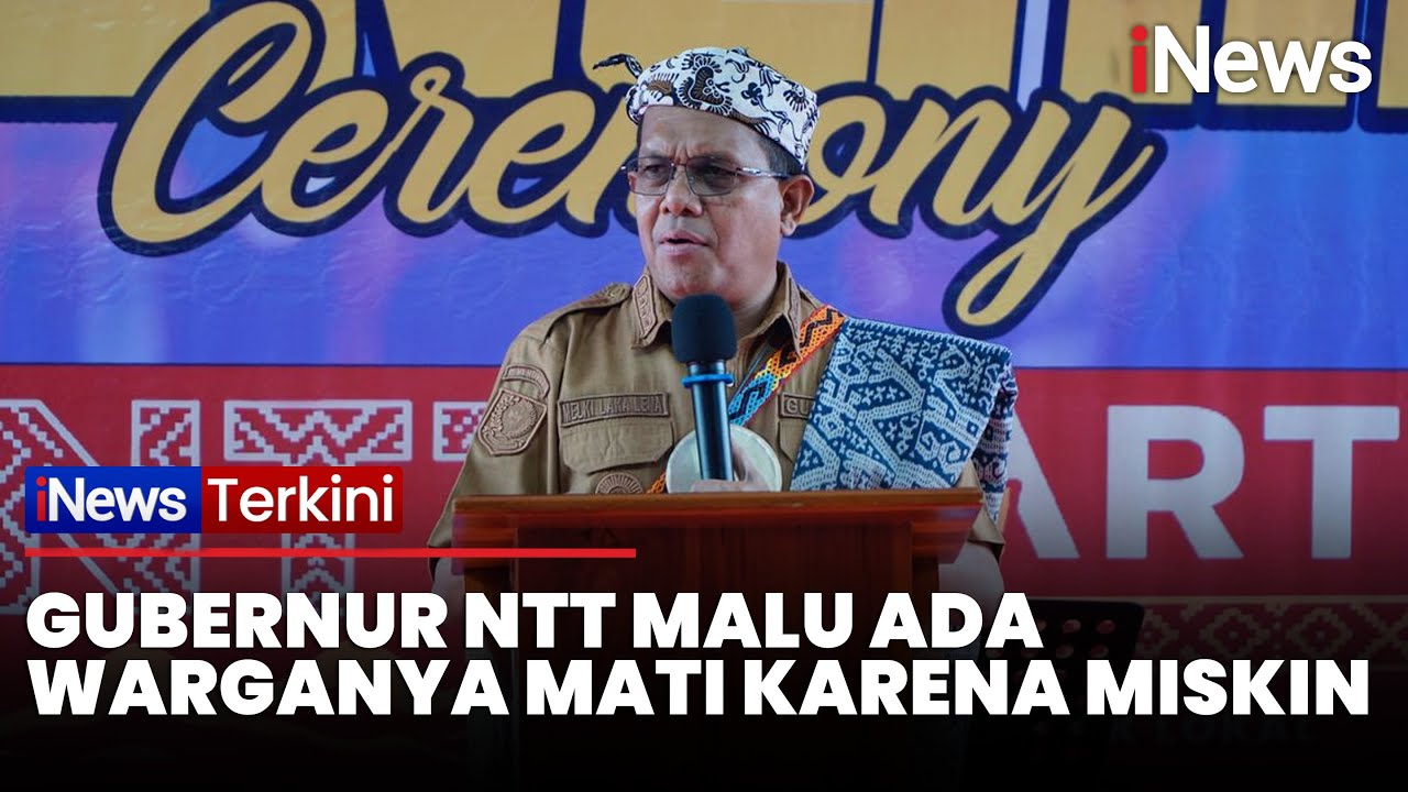 Gubernur NTT Murka ke Sekda Ngada, Malu Ada Warganya Mati karena Miskin