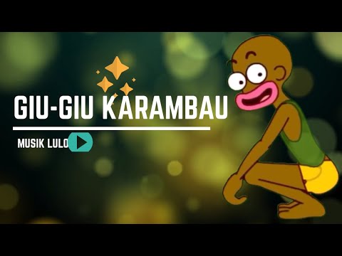 GIU-GIU KARAMBAU | Lagu Muna (Musik Lulo)