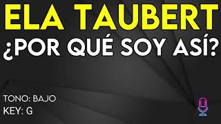 Ela Taubert - ¿Por Qué Soy Así? - Karaoke Instrumental - Bajo