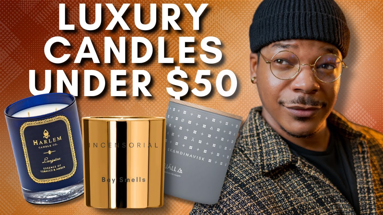 Luxury Candle Brands Under 50! My Picks YouTube