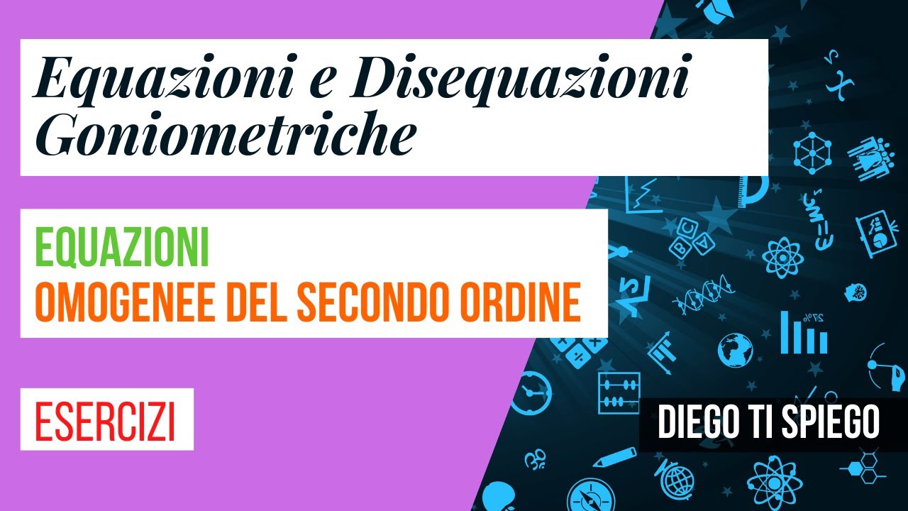 EQUAZIONI GONIOMETRICHE OMOGENEE DEL SECONDO ORDINE