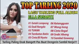 Lagu Tarling Cirebon Paling Enak Didenger 2020  Full Album Ella Susanti Paling Enak  Cirebonan 2022