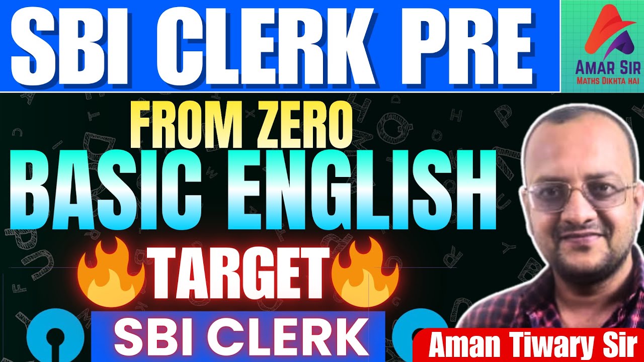 sbi-clerk-2025-basic-english-classes-from-zero-by-aman-tiwary-sir
