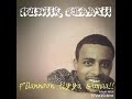 Oromo Music Best Sirba Jalala Oromo Music Best Sirba Jalala