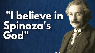 What Did Einstein Believe About Spinoza's God?