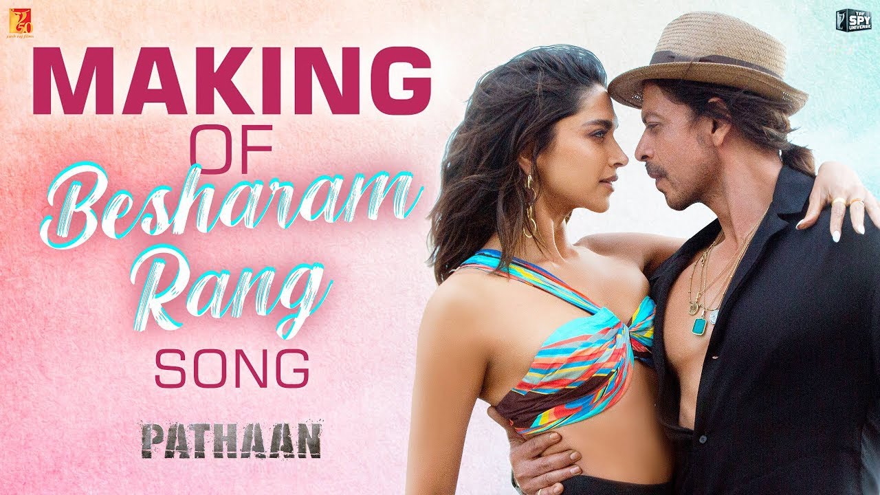 Making of Besharam Rang Song  Pathaan  Shah Rukh Khan  Deepika Padukone  Siddharth Anand
