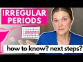 Irregular Periods: How To Know If Your Periods Are Irregular and What You Should Do?