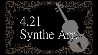 サムネイル画像は https://www.youtube.com/watch?v=p7fW48F3JWs からの引用です。 4.21 (Synthe Arr.)